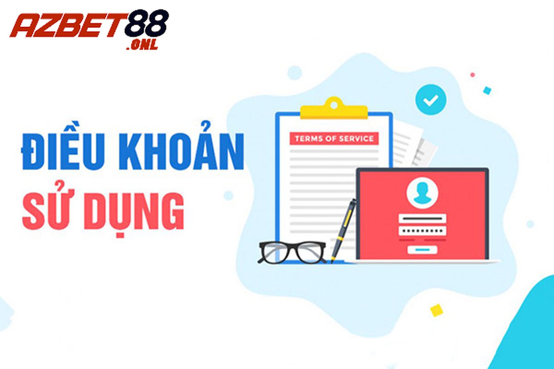 Quyền lợi khi người chơi tham gia thực hiện đầy đủ điều khoản sử dụng Azbet88